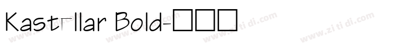 Kastellar Bold字体转换